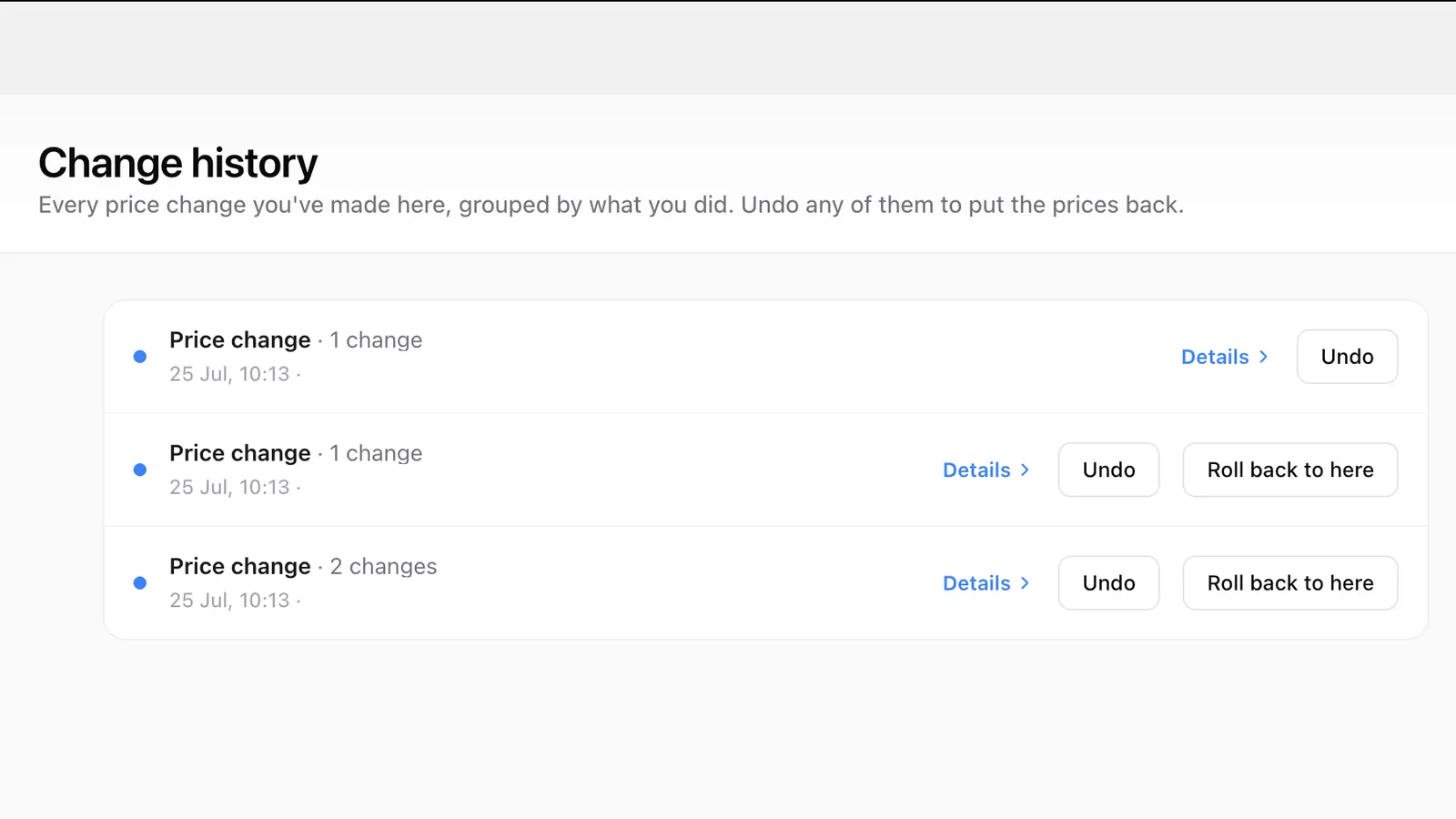 Change history: every batch logged, every change undoable